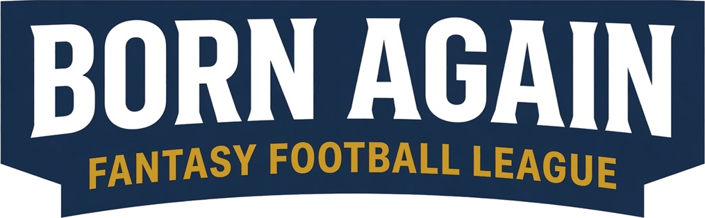 Born Again Fantasy Football League