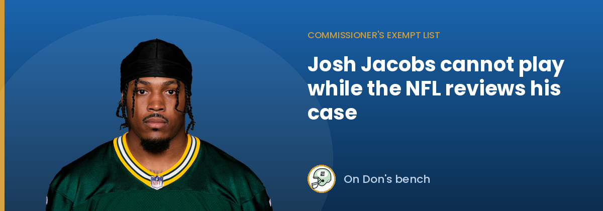 Commissioner's exempt list: Josh Jacobs cannot play while the NFL reviews his case