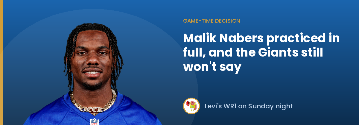 Game-time decision: Malik Nabers practiced in full, and the Giants still won't say