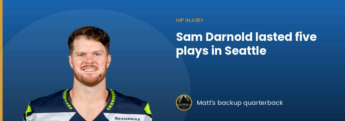 Hip injury: Sam Darnold lasted five plays in Seattle
