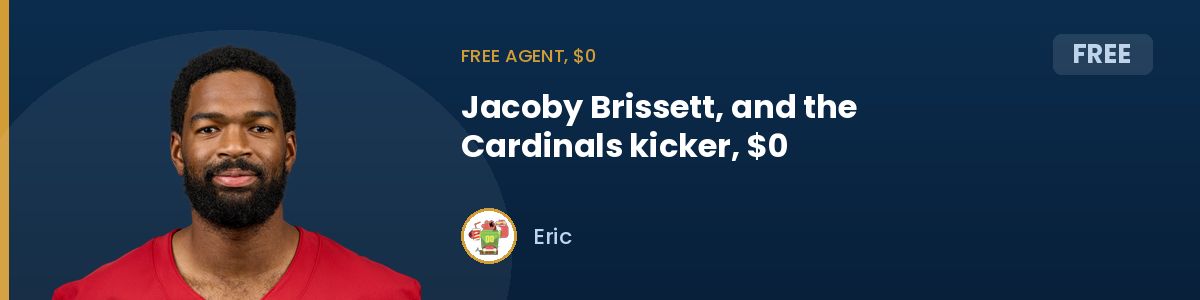 Free agent, $0: Jacoby Brissett, and the Cardinals kicker, $0