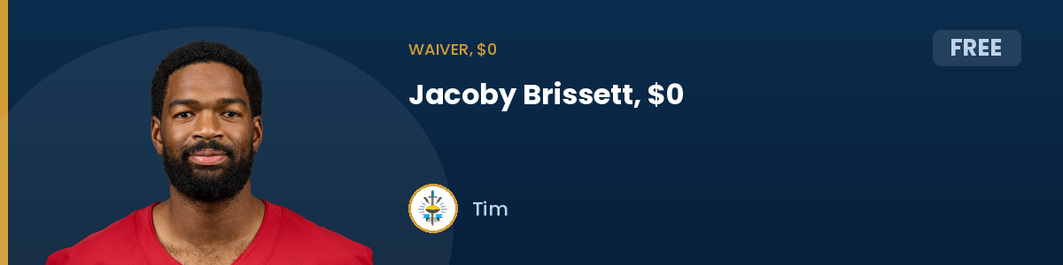 Waiver, $0: Jacoby Brissett, $0